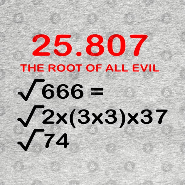 The Root Of All Evil Fun Math Nerd Formula by taiche